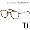 BARTON PERREIRA バトンペレイラ ティタニウム メガネフレーム BP5044 1IR ソルテックス ヘラジカ OGDEN 67617234 [P]
